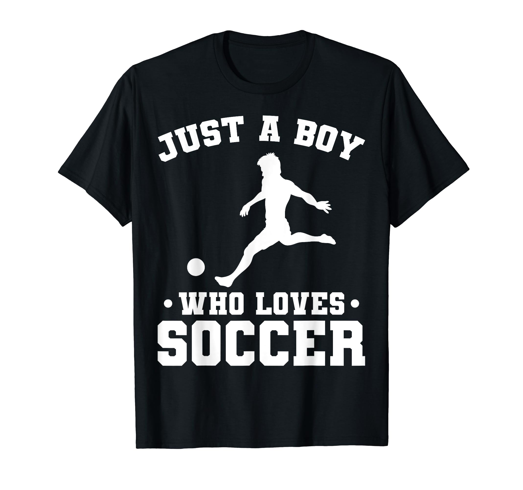 Just Who Loves Soccer Funny Soccer T-Shirt - Streetwear Style Unisex - T-Shirt, Sweatshirt, Hoodie
