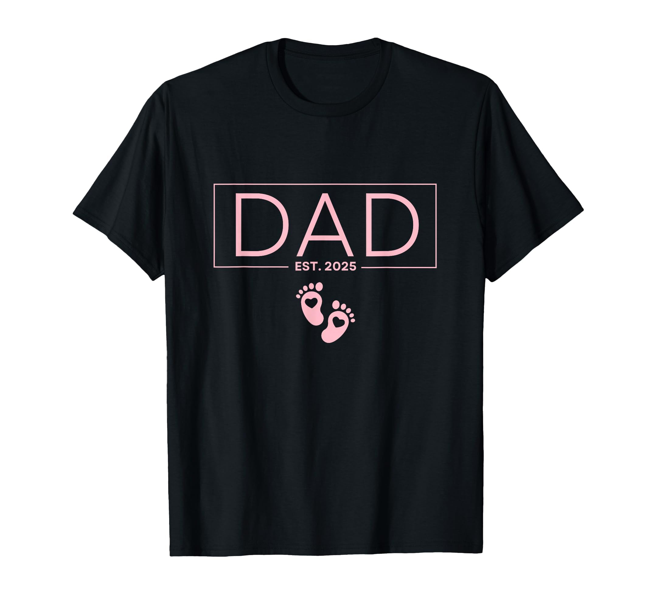 Dad Est 2025 To Be Gifts First Time T-Shirt - Trendy Graphic for Adults - T-Shirt, Sweatshirt, Hoodie
