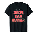 Soccer Ball Team Manager Hoodie - Casual Everyday Wear Men Women - T-Shirt, Sweatshirt, Hoodie