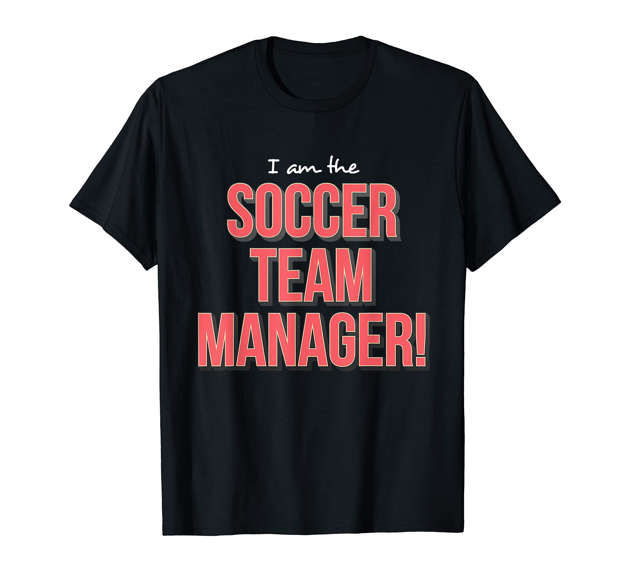Soccer Ball Team Manager Hoodie - Casual Everyday Wear Men Women - T-Shirt, Sweatshirt, Hoodie