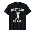 Best Dad Par Fathers Day Golfing Dad T-Shirt - Trendy Graphic Men Women - T-Shirt, Sweatshirt, Hoodie