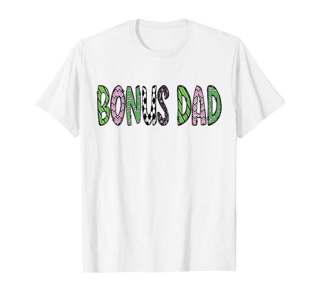Soccer Bonus Dad Funny Soccer Birthday T-Shirt - Streetwear Style Unisex - T-Shirt, Sweatshirt, Hoodie