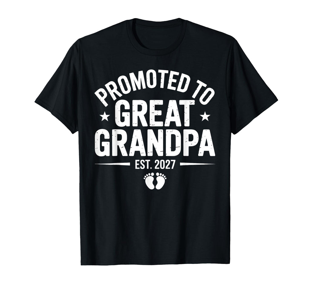 Promoted To Great Grandpa Est 2027 T-Shirt - Aesthetic Graphic Men Women - T-Shirt, Sweatshirt, Hoodie