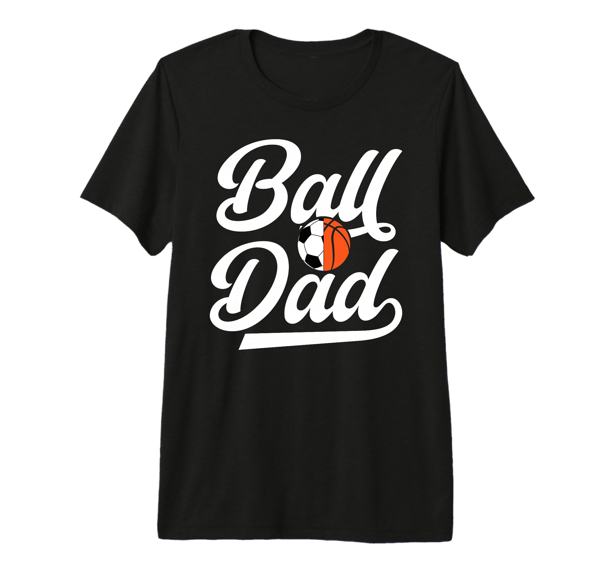 Mens Ball Dad Proud Soccer Basketball T-Shirt - Minimalist Print Unisex - T-Shirt, Sweatshirt, Hoodie