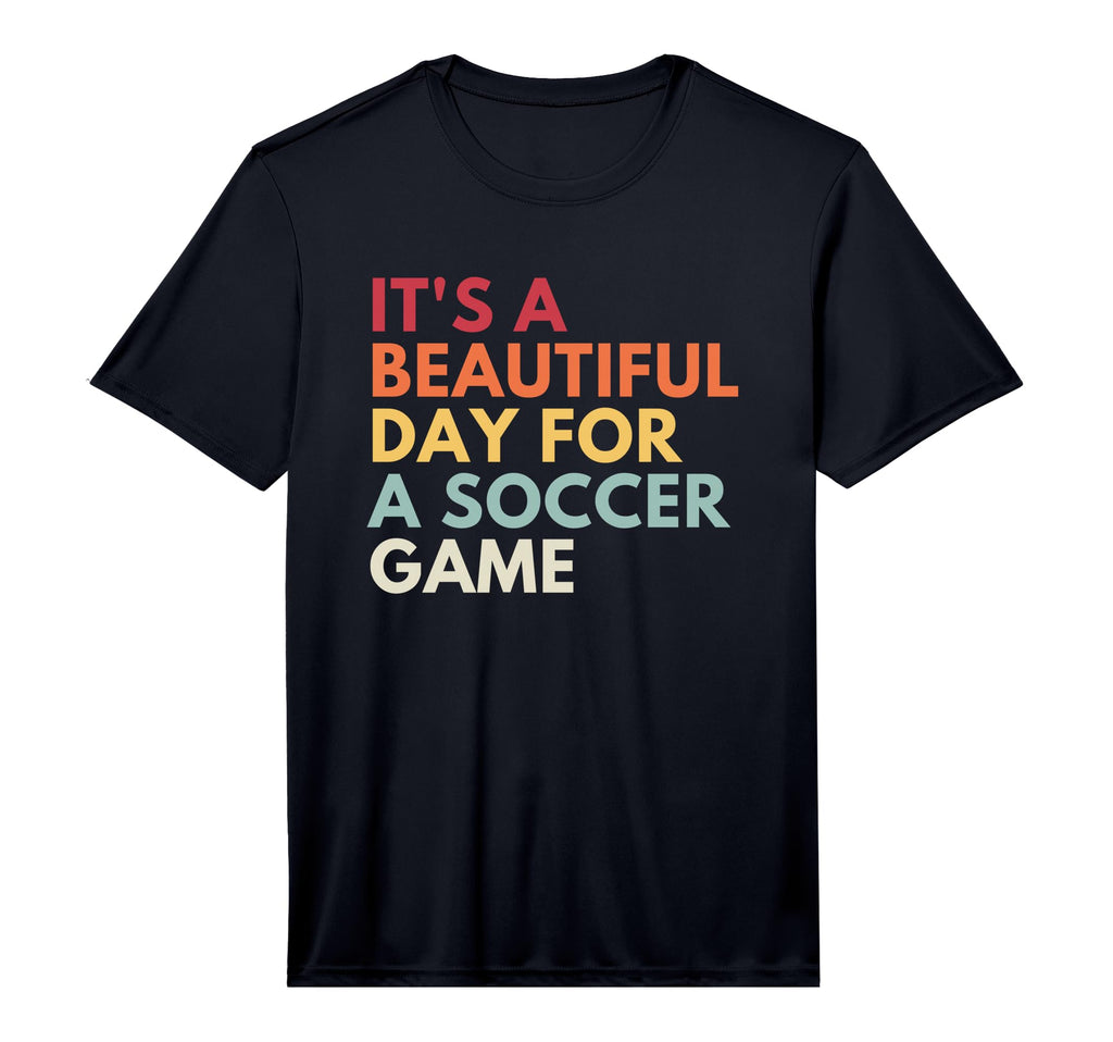 Its Beautiful Day Soccer Game T-Shirt - Aesthetic Graphic Men Women - T-Shirt, Sweatshirt, Hoodie