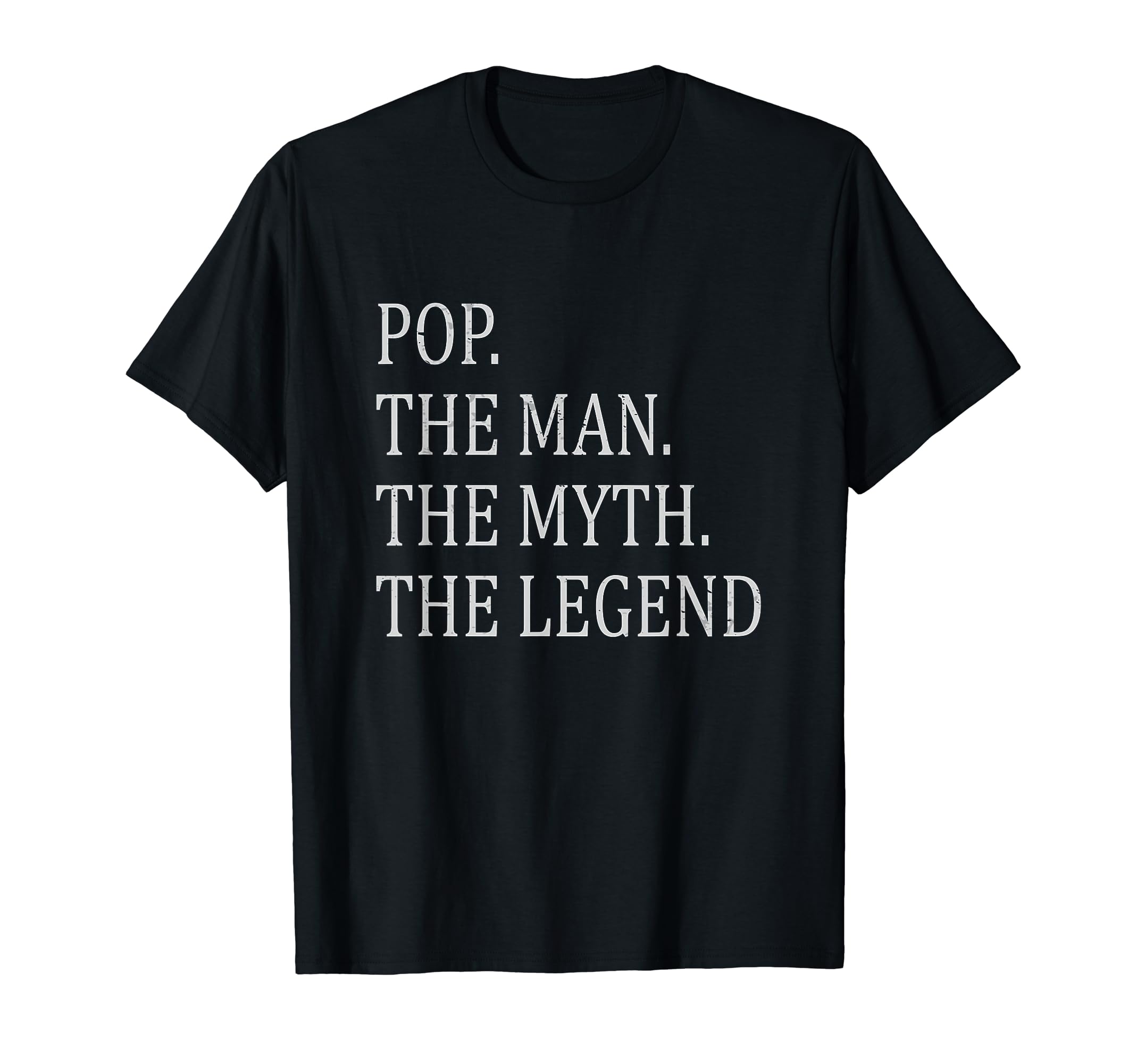 Pop Myth Legend Dad Father T-Shirt - Minimalist Print Unisex - T-Shirt, Sweatshirt, Hoodie