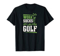 Work Sucks Lets Go Play Golf Trendy Funny T-Shirt - Novelty Apparel Unisex - T-Shirt, Sweatshirt, Hoodie
