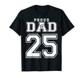 Number 25 Custom Proud Soccer Futbol Dad T-Shirt - Unique Graphic Unisex - T-Shirt, Sweatshirt, Hoodie