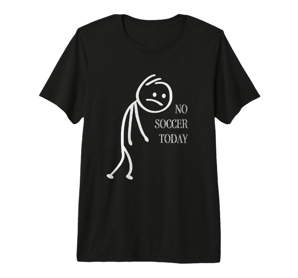 No Soccer Today Soccer Fans Tri Blend T-Shirt - Aesthetic Graphic Unisex - T-Shirt, Sweatshirt, Hoodie