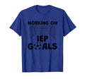 Working Iep Goals Speech Therapist Soccer T-Shirt - Novelty Apparel Unisex - T-Shirt, Sweatshirt, Hoodie