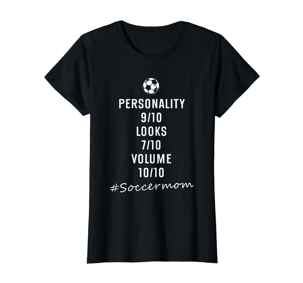 Funny Soccer Mom T-Shirt - Unique Graphic Men Women - T-Shirt, Sweatshirt, Hoodie