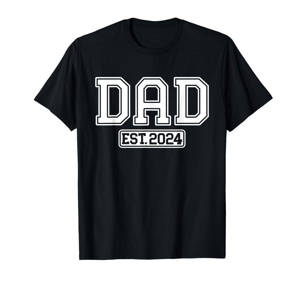 Dad Est 2024 Father 2024 Father To Be T-Shirt - Novelty Apparel Men Women - T-Shirt, Sweatshirt, Hoodie