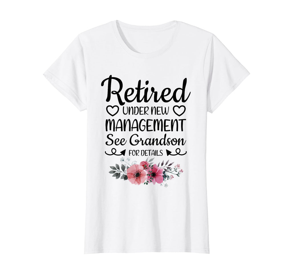 Retired Under New Management T-Shirt - Casual Everyday Wear for Adults - T-Shirt, Sweatshirt, Hoodie