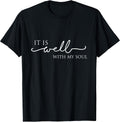 It is Well with My Soul Motivation Faith Hymn - Adult & Kids T-Shirts, Sweatshirts & Hoodies apparel design preview 1