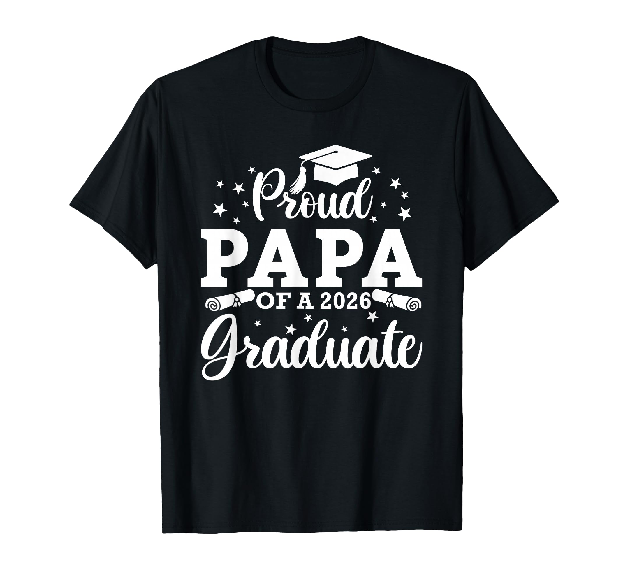 Proud Papa 2026 Graduate Senior T-Shirt - Trendy Graphic for Adults - T-Shirt, Sweatshirt, Hoodie