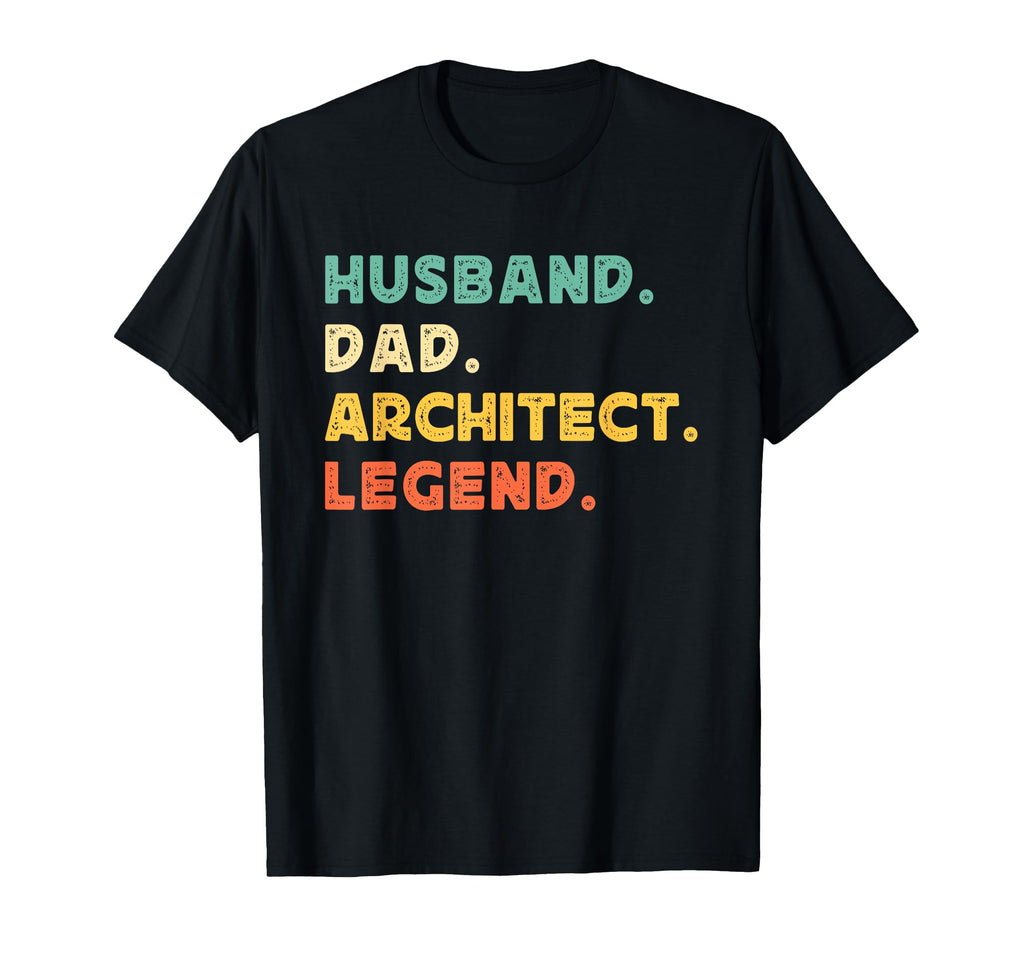 Husband Dad Architect Legend T-Shirt - Casual Everyday Wear for Adults - T-Shirt, Sweatshirt, Hoodie