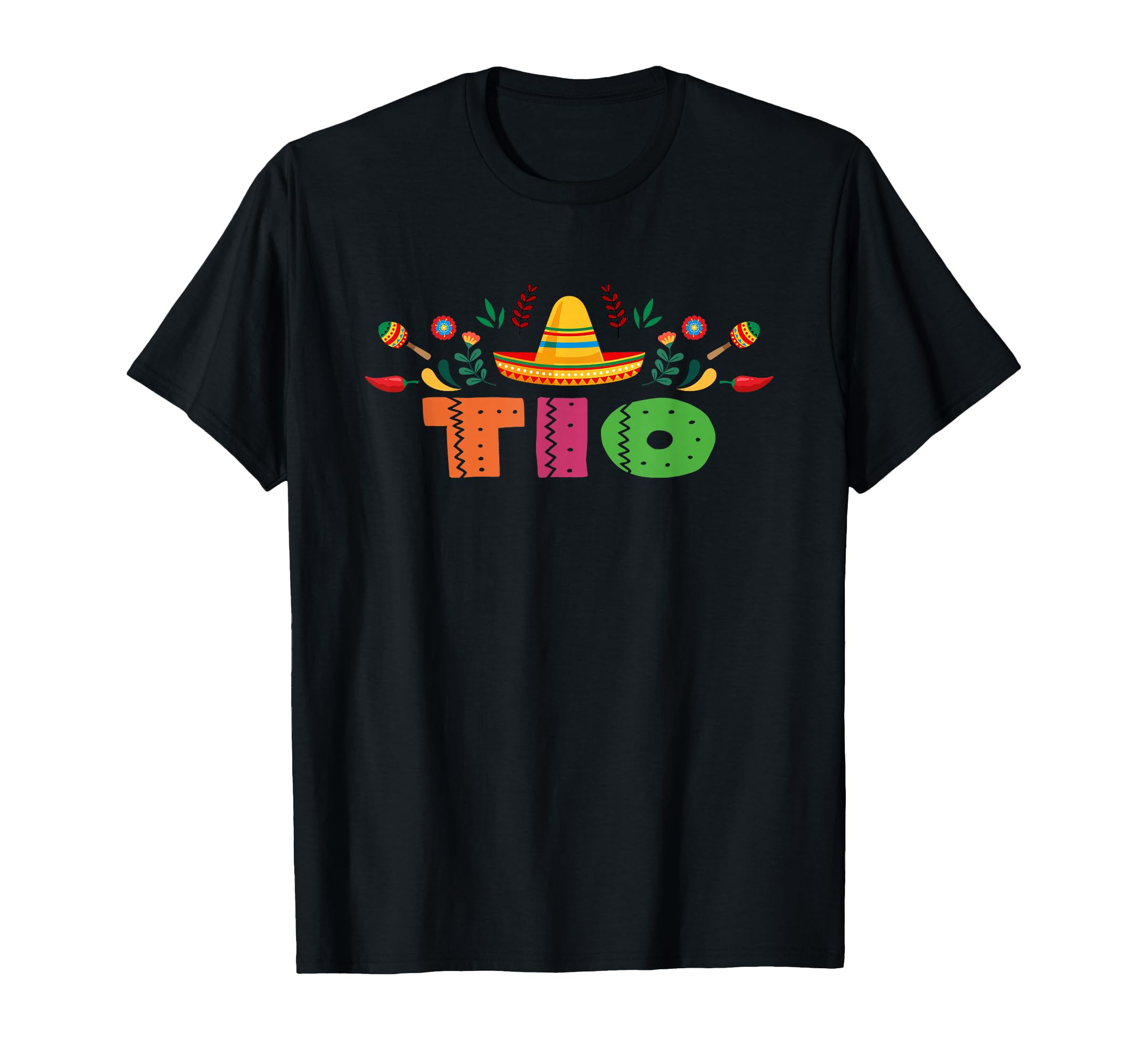 Tio Mexican Fiesta Bday Party Theme T-Shirt - Streetwear Style Unisex - T-Shirt, Sweatshirt, Hoodie