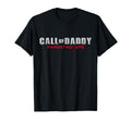 Call Daddy Parenting Ops Red Fathers T-Shirt - Fun Novelty Design Unisex - T-Shirt, Sweatshirt, Hoodie