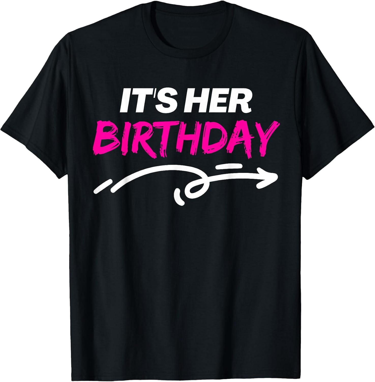 It's Her Birthday Funny Girlfriend Bday Party - Adult & Kids T-Shirts, Sweatshirts & Hoodies apparel design preview 1