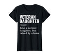 Veteran Daughter Definition Funny T-Shirt - Novelty Apparel Men Women - T-Shirt, Sweatshirt, Hoodie