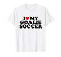 I Love My Goalie Soccer T-Shirt - Custom Art Print Unisex - T-Shirt, Sweatshirt, Hoodie