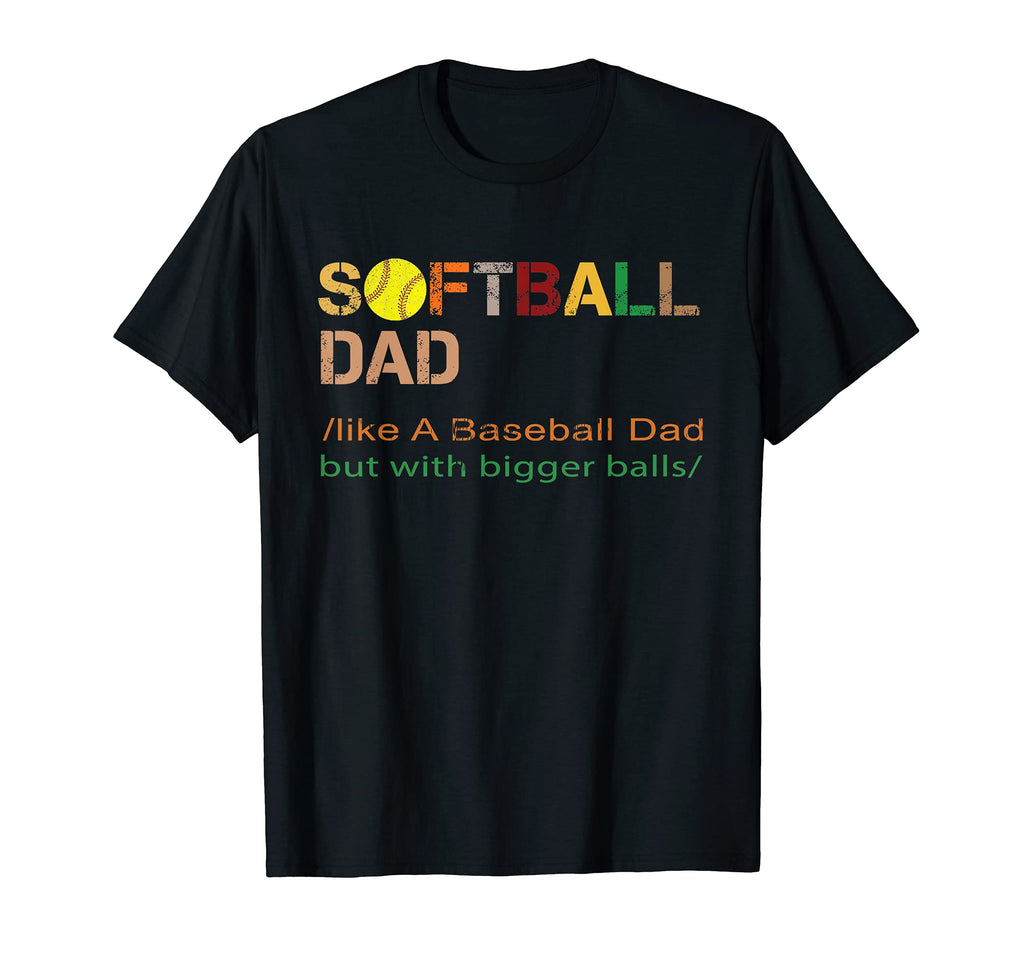 Mens Softball Dad Like Baseball But T-Shirt - Aesthetic Graphic for Adults - T-Shirt, Sweatshirt, Hoodie