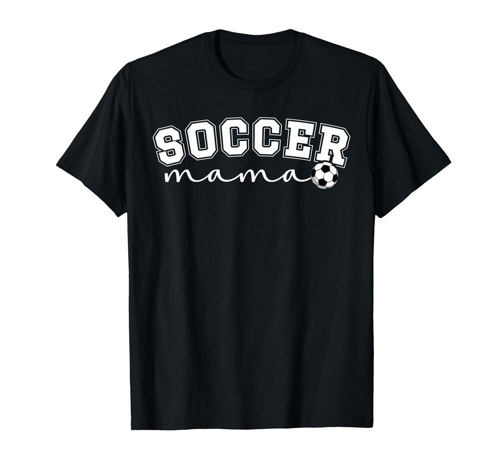 Soccer Mama Soccer Mom Soccer Player Mom T-Shirt - Trendy Graphic Unisex - T-Shirt, Sweatshirt, Hoodie