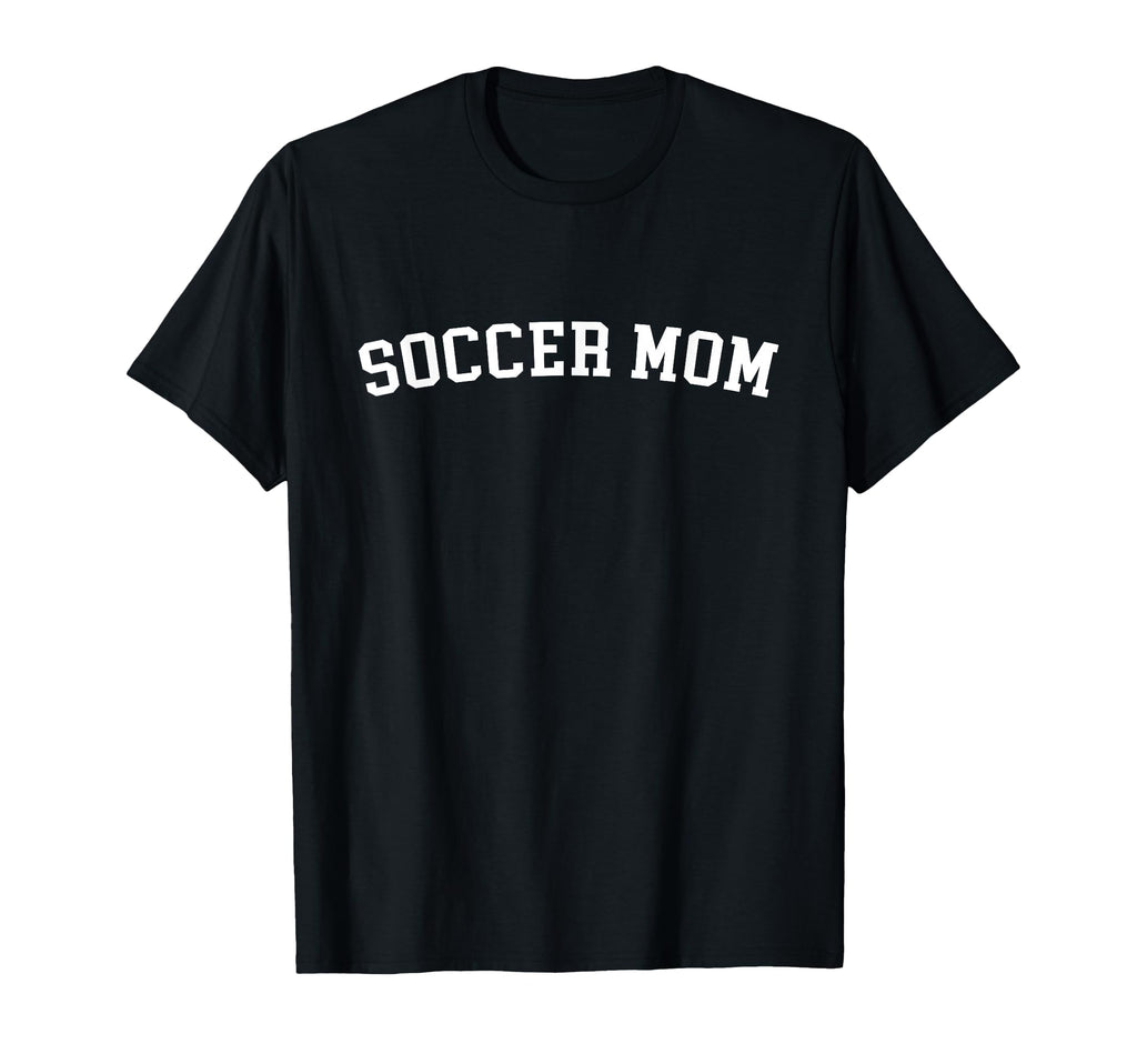 Soccer Mom T-Shirt - Trendy Graphic Men Women - T-Shirt, Sweatshirt, Hoodie
