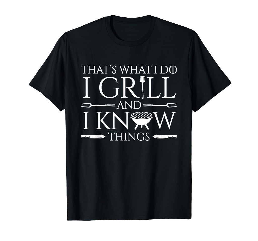 Fun I Grill And Know Things Meat Lover T-Shirt - Trendy Graphic Unisex - T-Shirt, Sweatshirt, Hoodie