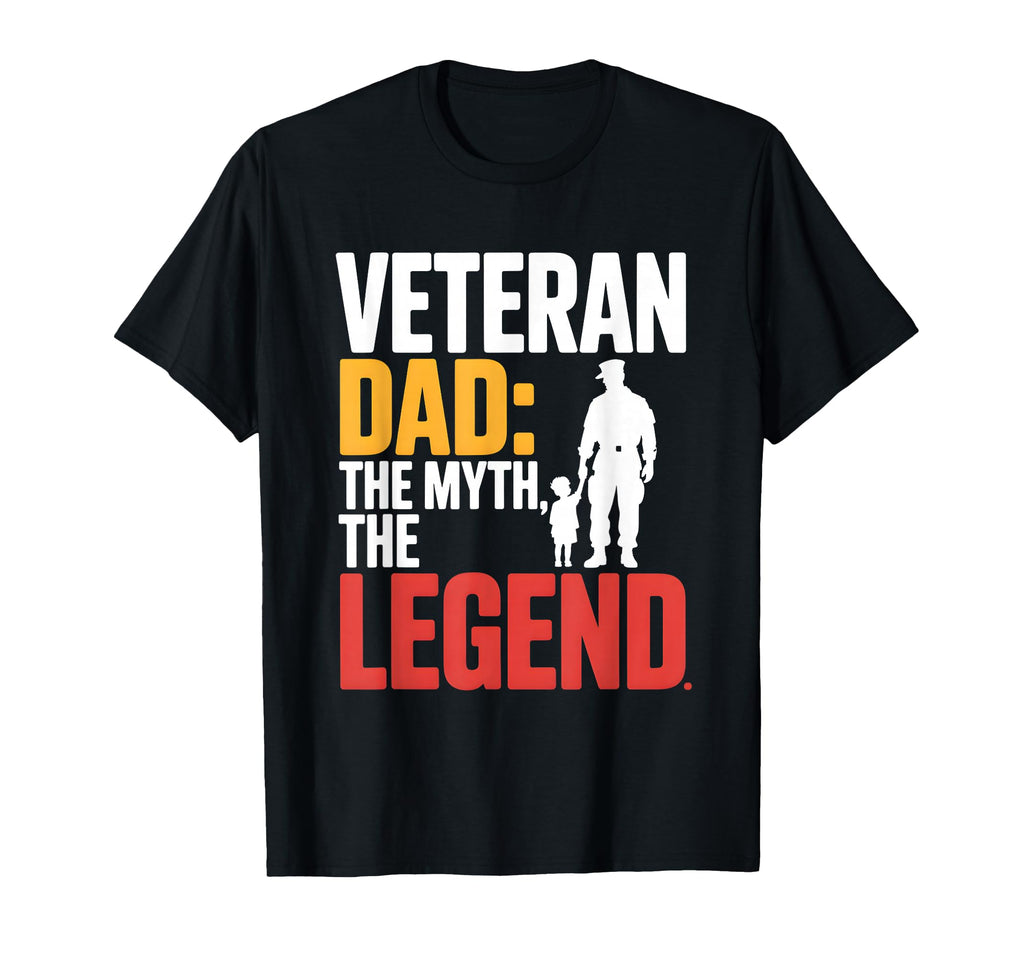 Veteran Dad Myth Legend Military Father T-Shirt - Unique Graphic Men Women - T-Shirt, Sweatshirt, Hoodie