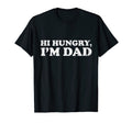 Hi Hungry Im Dad Funny Dad Joke T-Shirt - Custom Art Print for Adults - T-Shirt, Sweatshirt, Hoodie