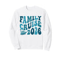 Family Cruise 2026 Summer Vacation Sweatshirt - Streetwear Style Unisex - T-Shirt, Sweatshirt, Hoodie