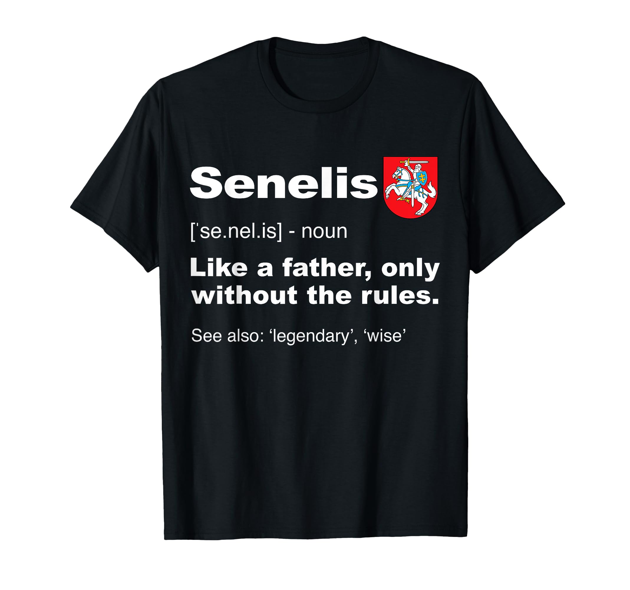 Senelis Definition Funny Lithuanian T-Shirt - Fun Novelty Design Unisex - T-Shirt, Sweatshirt, Hoodie