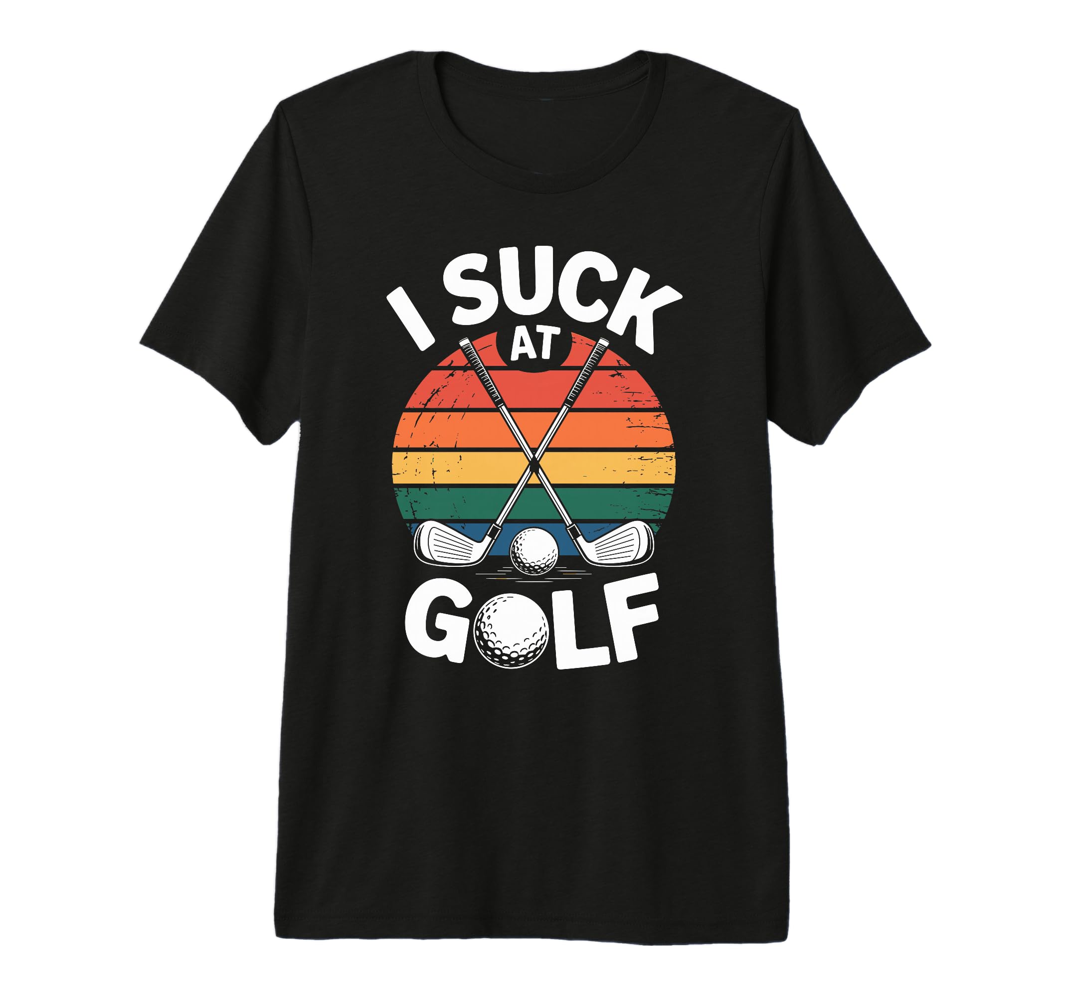 I Suck Golf Loser Golfing Dad Funny Golf T-Shirt - Custom Art Print Unisex - T-Shirt, Sweatshirt, Hoodie