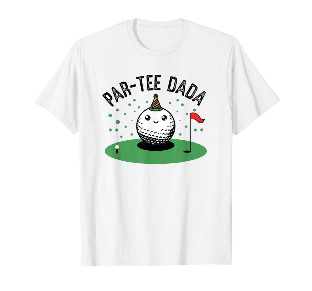 Par Dada Golf Birthday Party Dad T-Shirt - Fun Novelty Design Men Women - T-Shirt, Sweatshirt, Hoodie