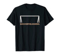 Soccerfield Soccer Player T-Shirt - Fun Novelty Design Men Women - T-Shirt, Sweatshirt, Hoodie