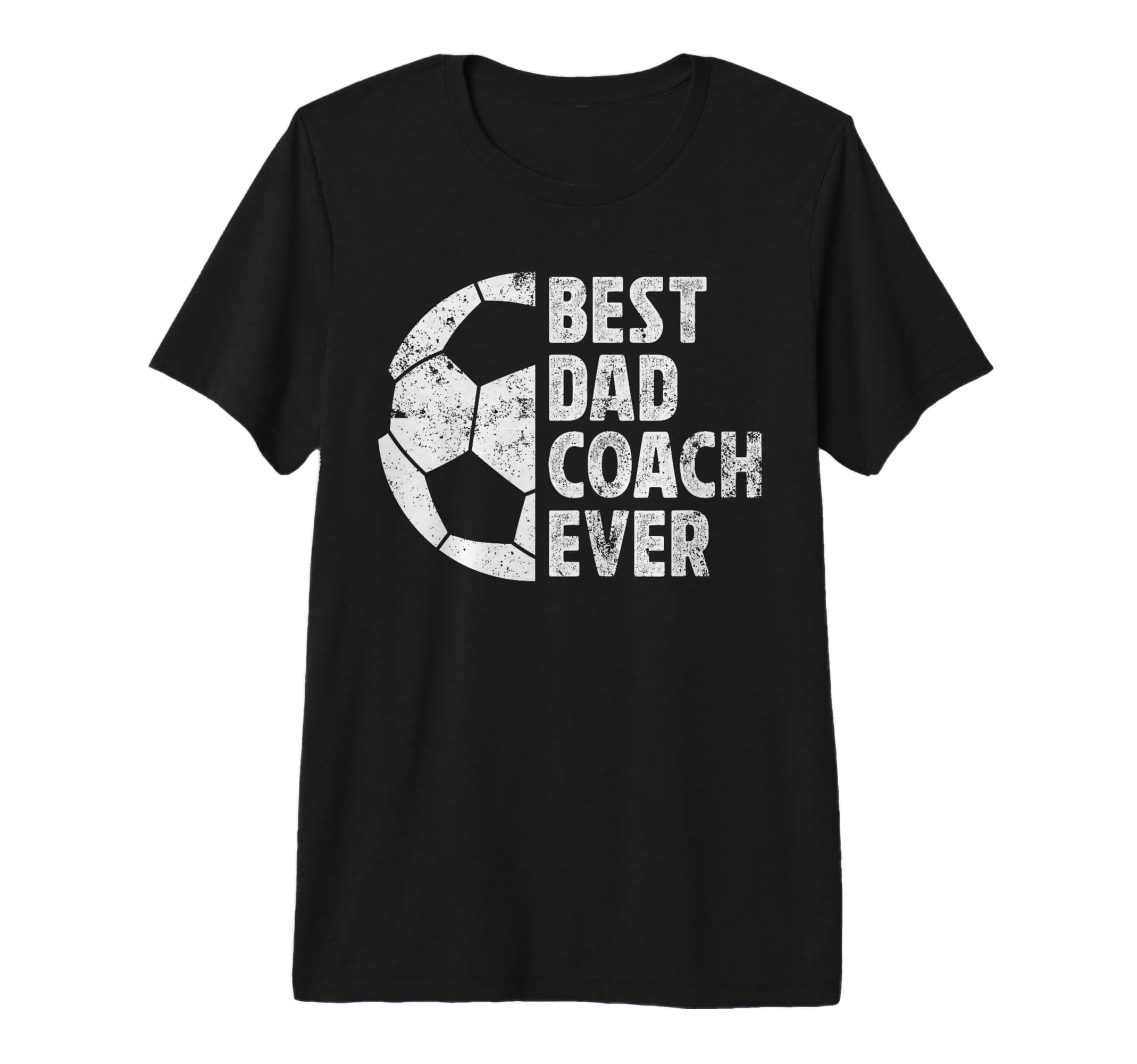 Mens Best Dad Coach Ever Soccer Dad T-Shirt - Trendy Graphic for Adults - T-Shirt, Sweatshirt, Hoodie