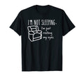 Im Just Resting My Eyes Humorous Dad Joke T-Shirt - Trendy Graphic Unisex - T-Shirt, Sweatshirt, Hoodie