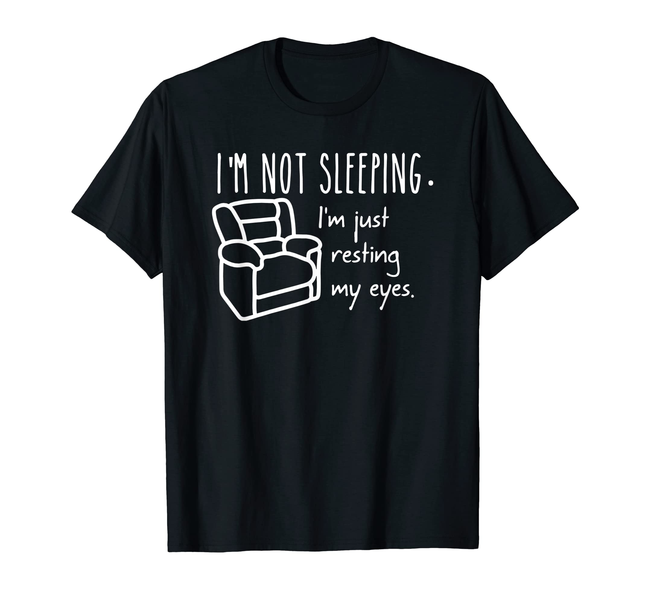 Im Just Resting My Eyes Humorous Dad Joke T-Shirt - Trendy Graphic Unisex - T-Shirt, Sweatshirt, Hoodie