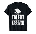 Talent Has Arrived Funny Cornhole Cornhole T-Shirt - Trendy Graphic Unisex - T-Shirt, Sweatshirt, Hoodie