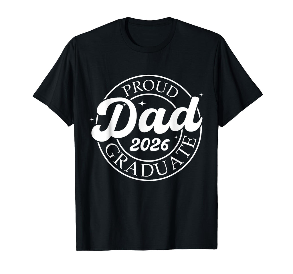 Proud Dad 2026 Graduate Senior Dad 26 T-Shirt - Unique Graphic for Adults - T-Shirt, Sweatshirt, Hoodie