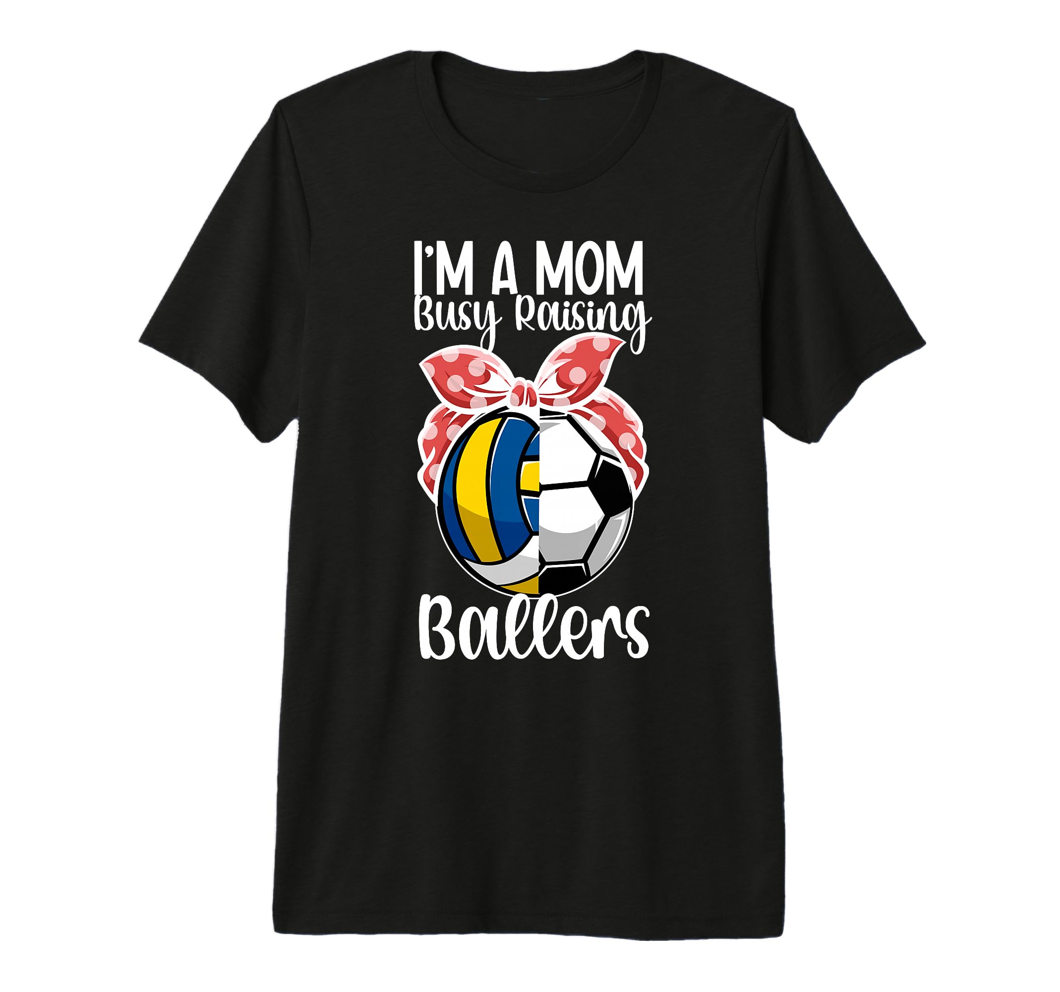 Im Mom Busy Raising Ballers T-Shirt - Streetwear Style for Adults - T-Shirt, Sweatshirt, Hoodie