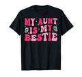 Groovy My Aunt Is My Bestie Aunt And T-Shirt - Aesthetic Graphic Men Women - T-Shirt, Sweatshirt, Hoodie