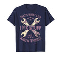 Thats What I Do I Fix Stuff And I T-Shirt - Streetwear Style for Adults - T-Shirt, Sweatshirt, Hoodie