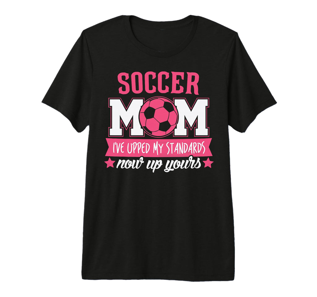 Soccer Mom Gift Soccer Mom Is My T-Shirt - Streetwear Style for Adults - T-Shirt, Sweatshirt, Hoodie
