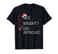 Nice Naughty Dad Approved List Santa Hat T-Shirt - Streetwear Style Unisex - T-Shirt, Sweatshirt, Hoodie