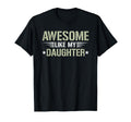 Awesome Like My Daughter Funny Dad T-Shirt - Trendy Graphic for Adults - T-Shirt, Sweatshirt, Hoodie