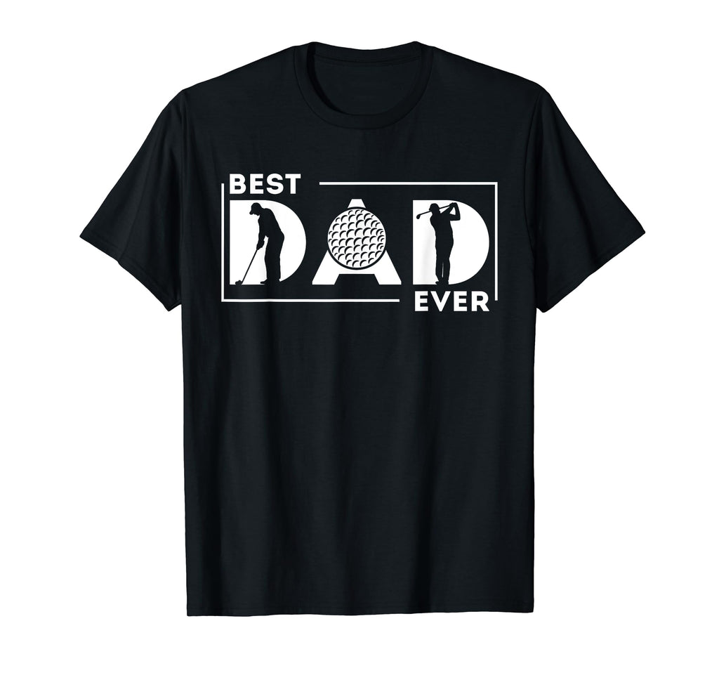 Best Golf Dad Ever Golf Dad Fathers T-Shirt - Streetwear Style Men Women - T-Shirt, Sweatshirt, Hoodie