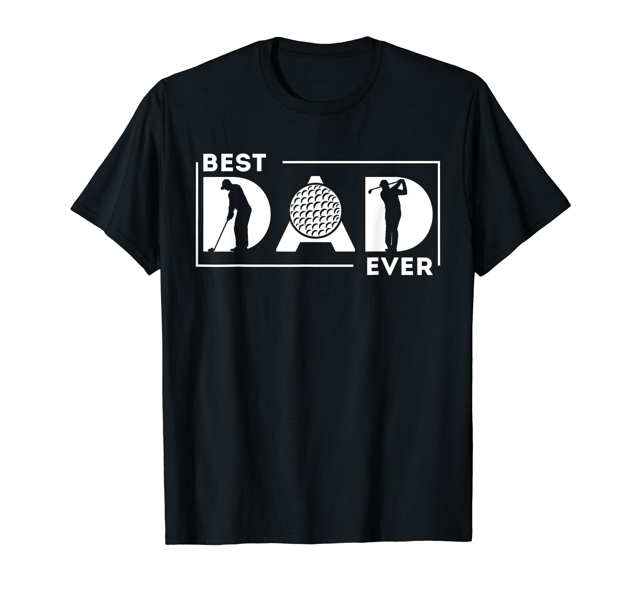 Best Golf Dad Ever Golf Dad Fathers T-Shirt - Streetwear Style Men Women - T-Shirt, Sweatshirt, Hoodie