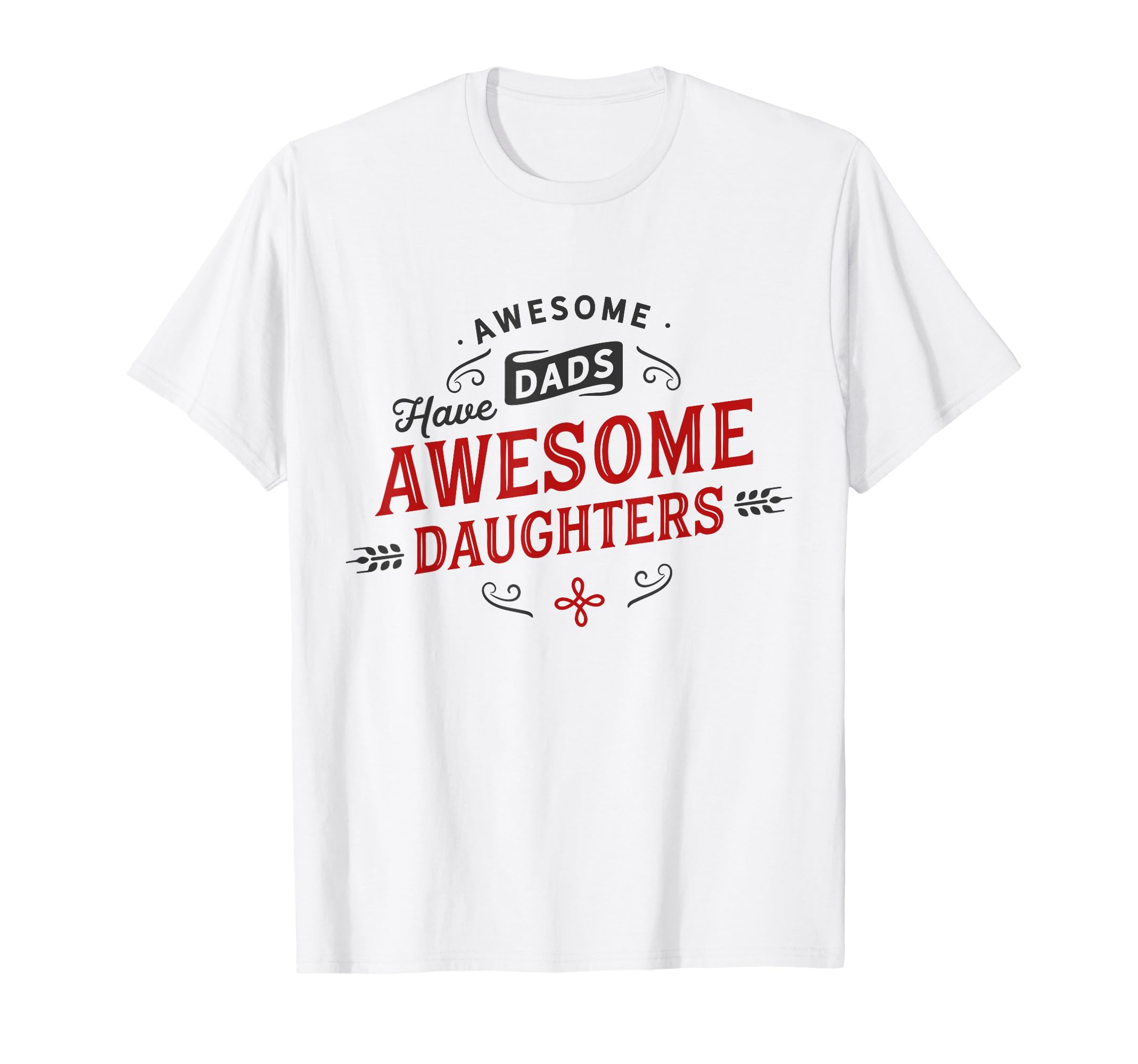 Dad Daughter Matching Fathers T-Shirt - Casual Everyday Wear for Adults - T-Shirt, Sweatshirt, Hoodie